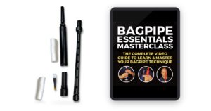 The Beginner Piper's Kit from BagpipeLessons.com: the Endurance Practice Chanter, an extra set of cartridges and the Bagpipe Essentials Masterclass.